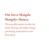 Om Sarva Mangala Mangalye Mantra